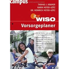 WISO: Vorsorgeplaner: F�r den Notfall: Alle pers�nlichen Daten im �berblick. Entw�rfe f�r Patienten-, Betreuungs- und Organverf�gungen. Hinweise f�r ... Mit vielen Musterformularen und Checklisten