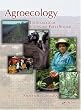 Agroecology: The Ecology of Sustainable Food Systems, Second Edition