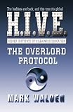 H.I.V.E. 2: The Overlord Protocol (Hive)