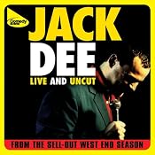 Live and Uncut | [Jack Dee]