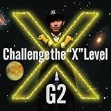X~Challenge the“X”Level~