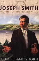 Joseph Smith: Prophet of the Restoration