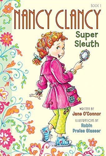Fancy Nancy: Nancy Clancy, Super Sleuth by O'Connor, Jane (2012) Hardcover
