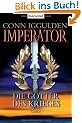 Imperator: - Die G�tter des Krieges: Roman