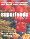 The Complete Superfoods Cookbook: Dishes and Drinks for Energy, Detoxing and Healing