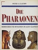 Produkt-Bild: Die Pharaonen. Herrscher und Dynastien im alten &Auml;gypten