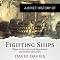 A Brief History of Fighting Ships