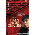 Das Haus mit dem Zeichen: Eine Geschichte �ber Freundschaft, Verrrat und Vergebung in Nordkorea