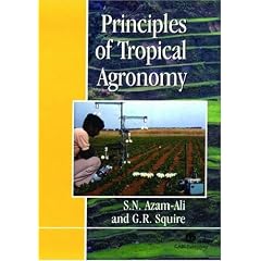 Principles of Tropical Agronomy (Cab International Publication)