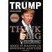 Think Big: Make It Happen in Business and Life