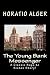 The Young Bank Messenger: A Classic Rags to Riches Story!