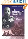 The Reluctant Admiral: Yamamoto and the Imperial Navy