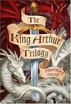 The King Arthur Trilogy: "Sword and the Circle", "Light Beyond the Forest", "Road to Camlann"