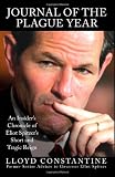 Journal of the Plague Year: The Inside Story of Eliot Spitzers Short and Tragic Reign