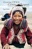 Growing Up in a Culture of Respect: Child Rearing in Highland Peru