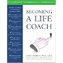 Becoming a Life Coach: A Complete Workbook for Therapists