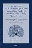 Ibn al-Jazzar's Zād al-musāfir wa-qūt al-ḥāḍir, Provisions for the traveller and nourishment for the sedentary, Book 7 (7-30) : critical edition of the Arabic text with English translation, and critic