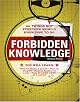 Forbidden Knowledge: 101 Things Not Everyone Should Know How to Do by James Gusto