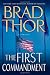 The First Commandment: A Thriller by Brad Thor