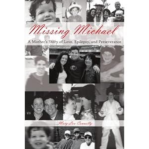 Missing Michael: A Mother's Story of Love, Epilepsy, and Perseverance