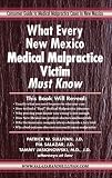 What Every New Mexico Medical Malpractice Victim Must Know