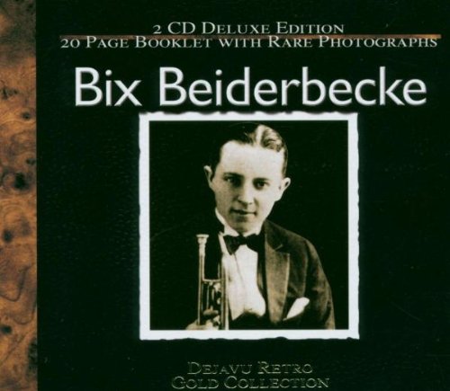 Bix Beiderbecke - Gold Collection - Zortam Music
