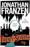 The Twenty-Seventh City: A Novel (Bestselling Backlist)