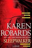 	 
						Sleepwalker	 by  Karen Robards in stock, buy online here