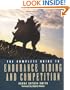 The Complete Guide to Endurance Riding and Competition (Howell reference books)