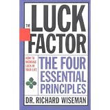 The Luck Factor: The Four Essential Principles (Paperback)