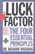 The Luck Factor: The Four Essential Principles