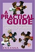 A Practical Guide to Solving Preschool Behavior Problems, 5E