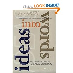 Ideas into Words: Mastering the Craft of Science Writing