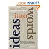 Ideas into Words: Mastering the Craft of Science Writing
