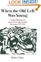 When the Old Left Was Young: Student Radicals and America's First Mass Student Movement, 1929-1941