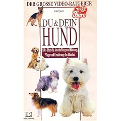 Du & Dein Hund - Der gro�e Video-Ratgeber [Edition Ein Herz f�r Tiere / Dorling Kindersley]