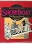 Show Boat: The Story of a Classic American Musical