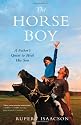 The Horse Boy: A Father's Quest to Heal His Son