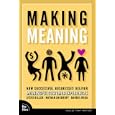 Making Meaning: How Successful Businesses Deliver Meaningful Customer Experiences (Paperback) (Voices That Matter)