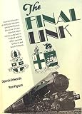 The final link : a pictorial history of the Great Western & Great Central Joint Line _ the last main line steam railway to be built in England and its effect upon the Chilterns and South Midlands