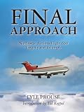 Final Approach - Northwest Airlines Flight 650, Tragedy and Triumph