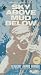Sky Above Mud Below [VHS]