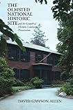 The Olmsted National Historic Site and the Growth of Historic Landscape Preservation