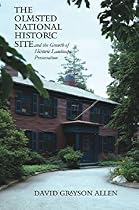 The Olmsted National Historic Site and the Growth of Historic Landscape Preservation