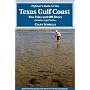 Flyfisher's Guide to the Texas Coast: Includes Light Tackle (Flyfisher's Guides)