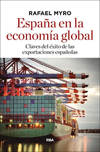 España en la economía global (Spanish Edition)
