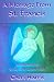 A Message From St. Francis: An Ancient Mystic Speaks To The Modern World