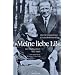 Meine liebe Li!: Der Briefwechsel 1937 - 1946