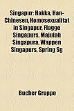 Singapur: Hakka, Han-Chinesen, Homosexualitat in Singapur, Flagge Singapurs, Majulah Singapura, Wappen Singapurs, Spring Sg