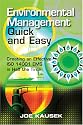 Environmental Management Quick and Easy: Creating an Effective ISO 14001 EMS in Half the Time